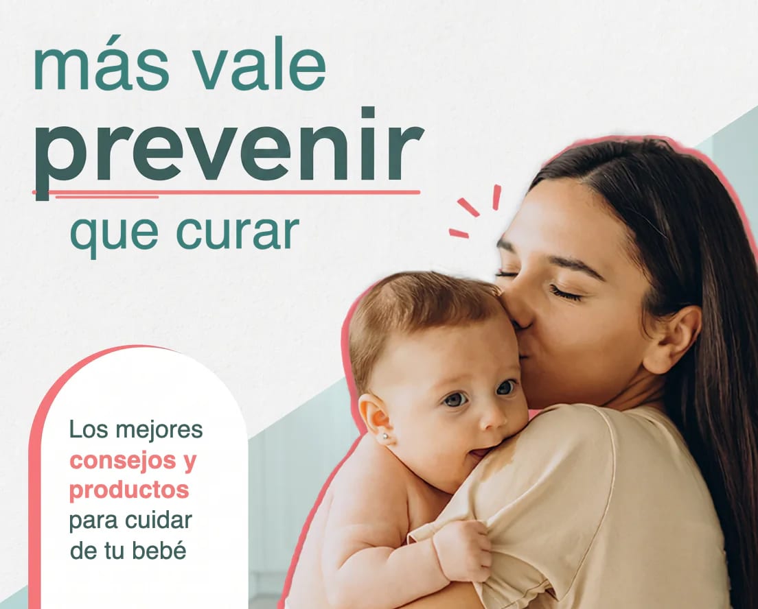 Una madre besando a su bebé, con las frases «Más vale prevenir que curar» y «Los mejores consejos y productos para cuidar de tu bebé».